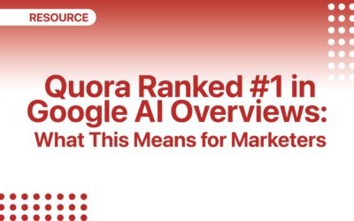 Quora Ranks #1 in Google AI Overviews: What this means for marketers